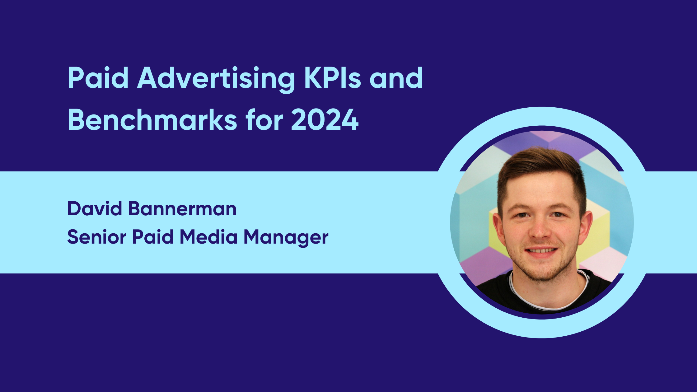 Paid Advertising KPIs And Benchmarks For 2024 Tag Digital Tag Digital   2024 03 12 Content Pages Webinar 1 